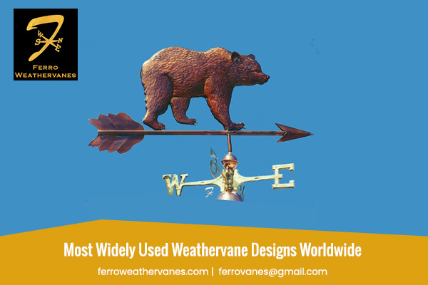 Most Widely Used Weathervane Designs Worldwide